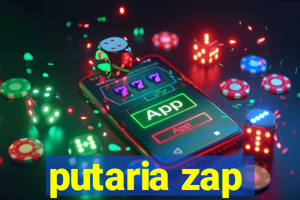 putaria zap